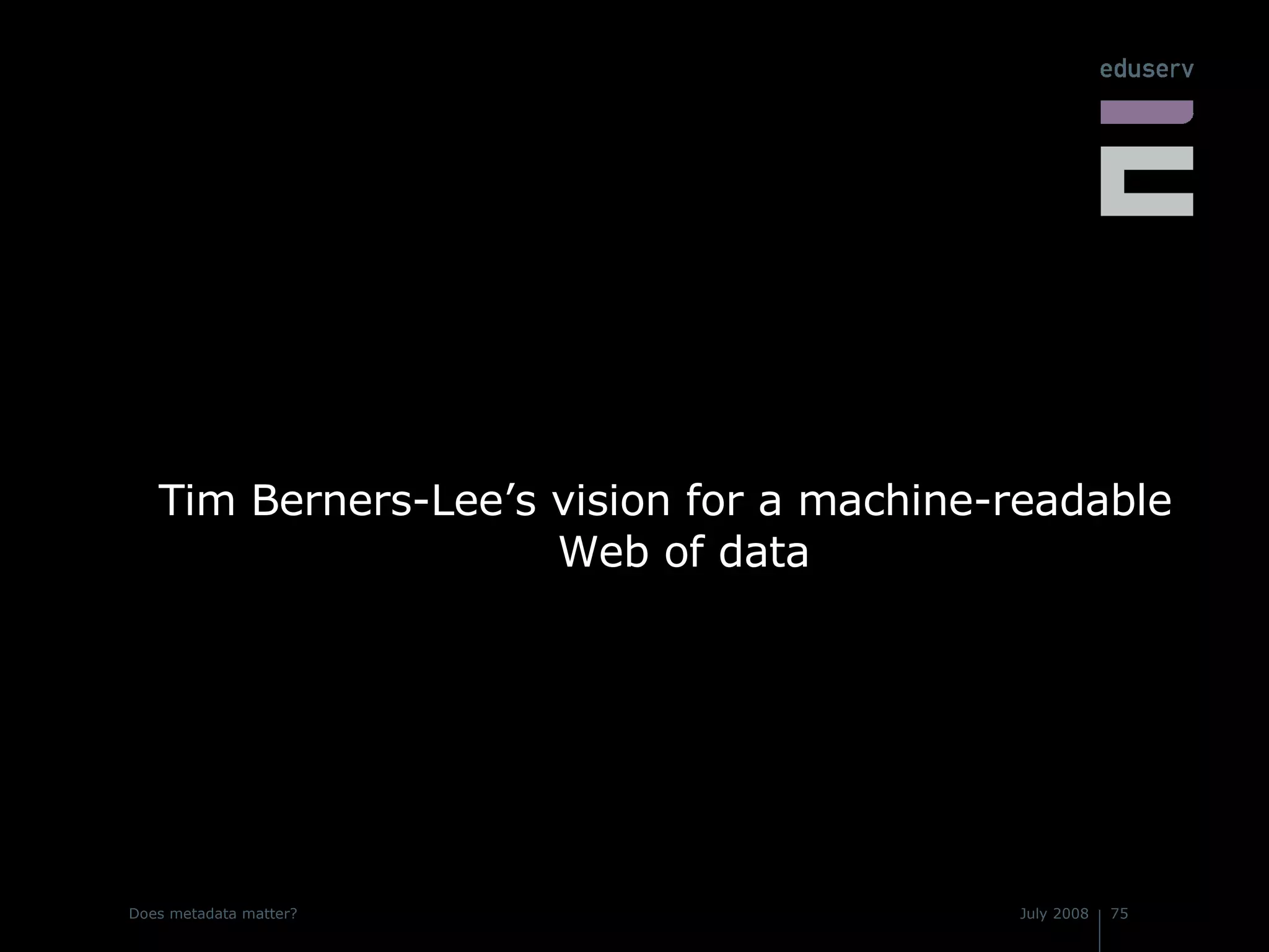 Tim Berners-Lee’s vision for a machine-readable Web of data 