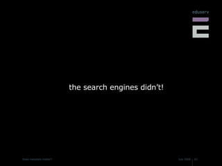 the search engines didn’t! 
