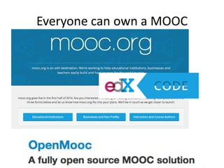 Everyone can own a MOOC

 