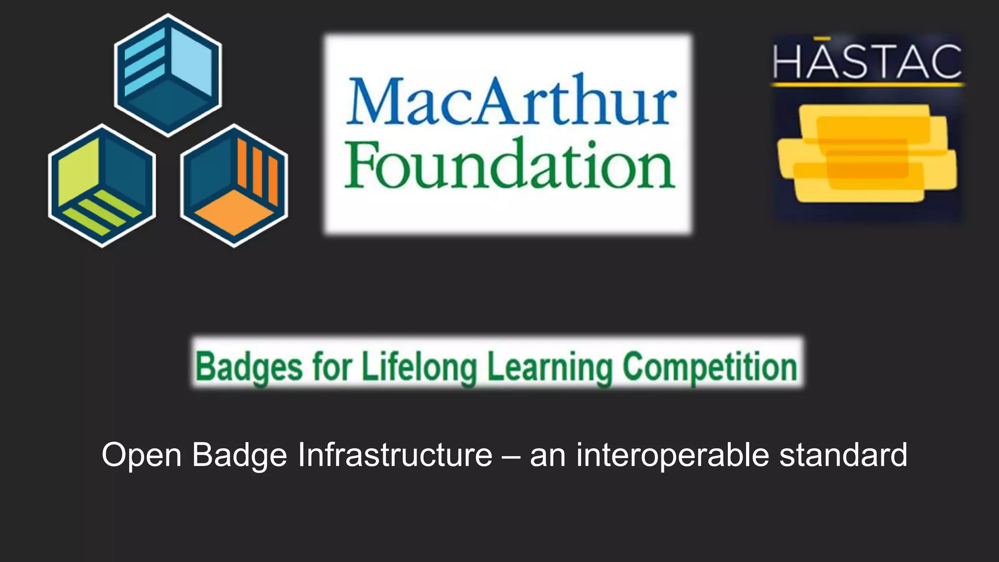 Open Badge Infrastructure – an interoperable standard
 