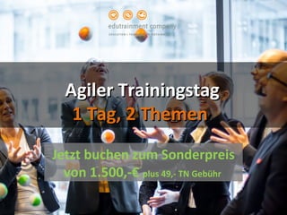 Agiler TrainingstagAgiler Trainingstag
1 Tag, 2 Themen1 Tag, 2 Themen
Jetzt buchen zum Sonderpreis
von 1.500,-€ plus 49,- TN Gebühr
 
