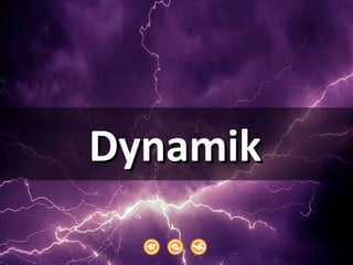 DynamikDynamik
 