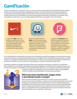 Tecnológico
de Monterrey
Observatorio
deInnovación
Educativa
Página6
Gamiﬁcación
La aplicación Nike+ hace más
atractiva la...