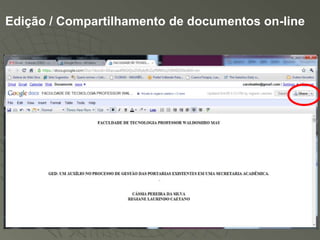 Edição / Compartilhamento de documentos on-line
 