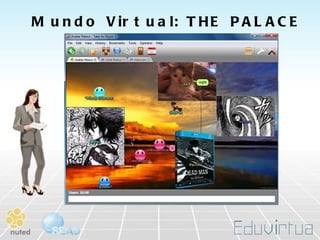 Mundo Virtual: THE PALACE 
