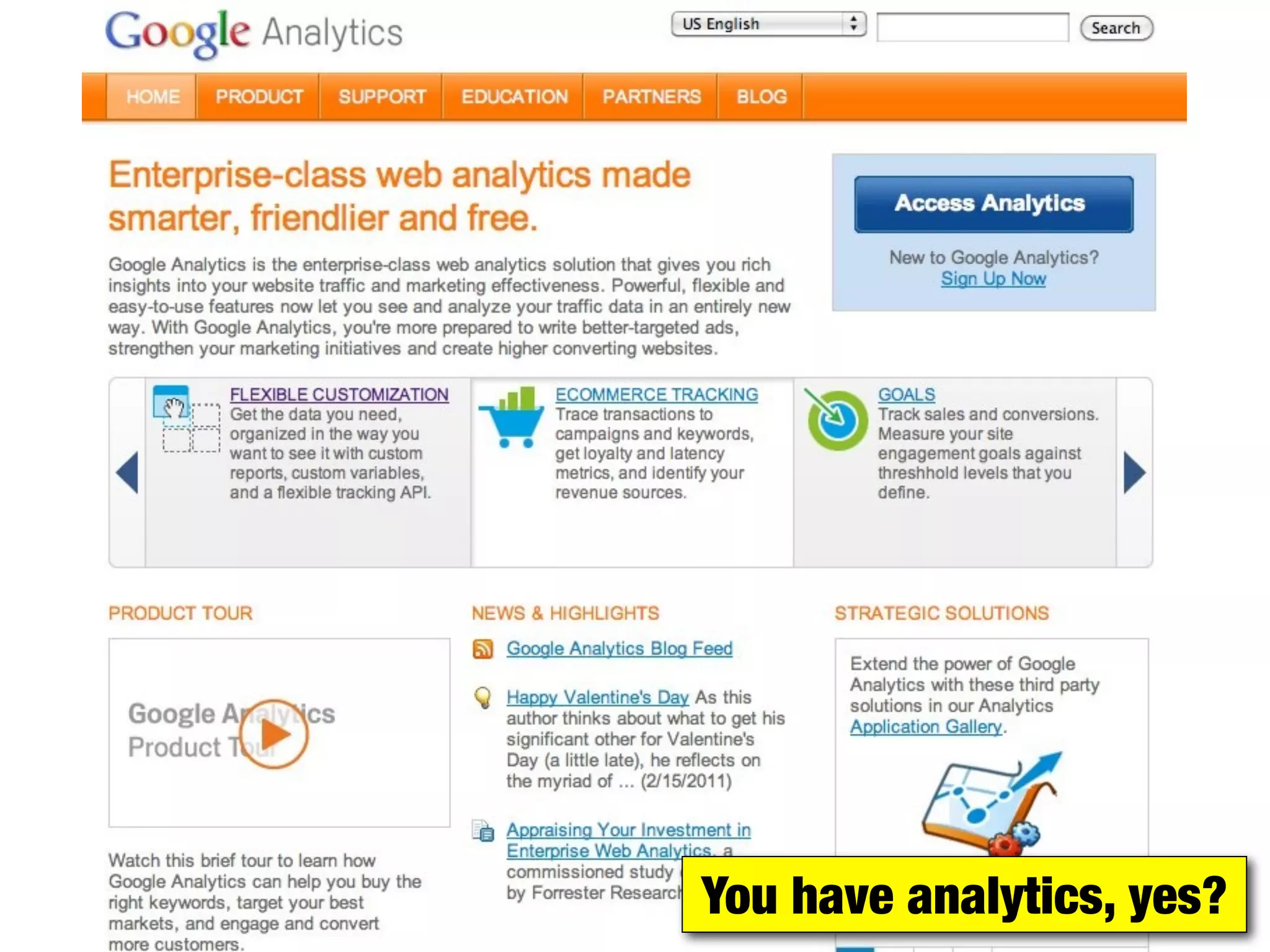 You have analytics, yes?
 