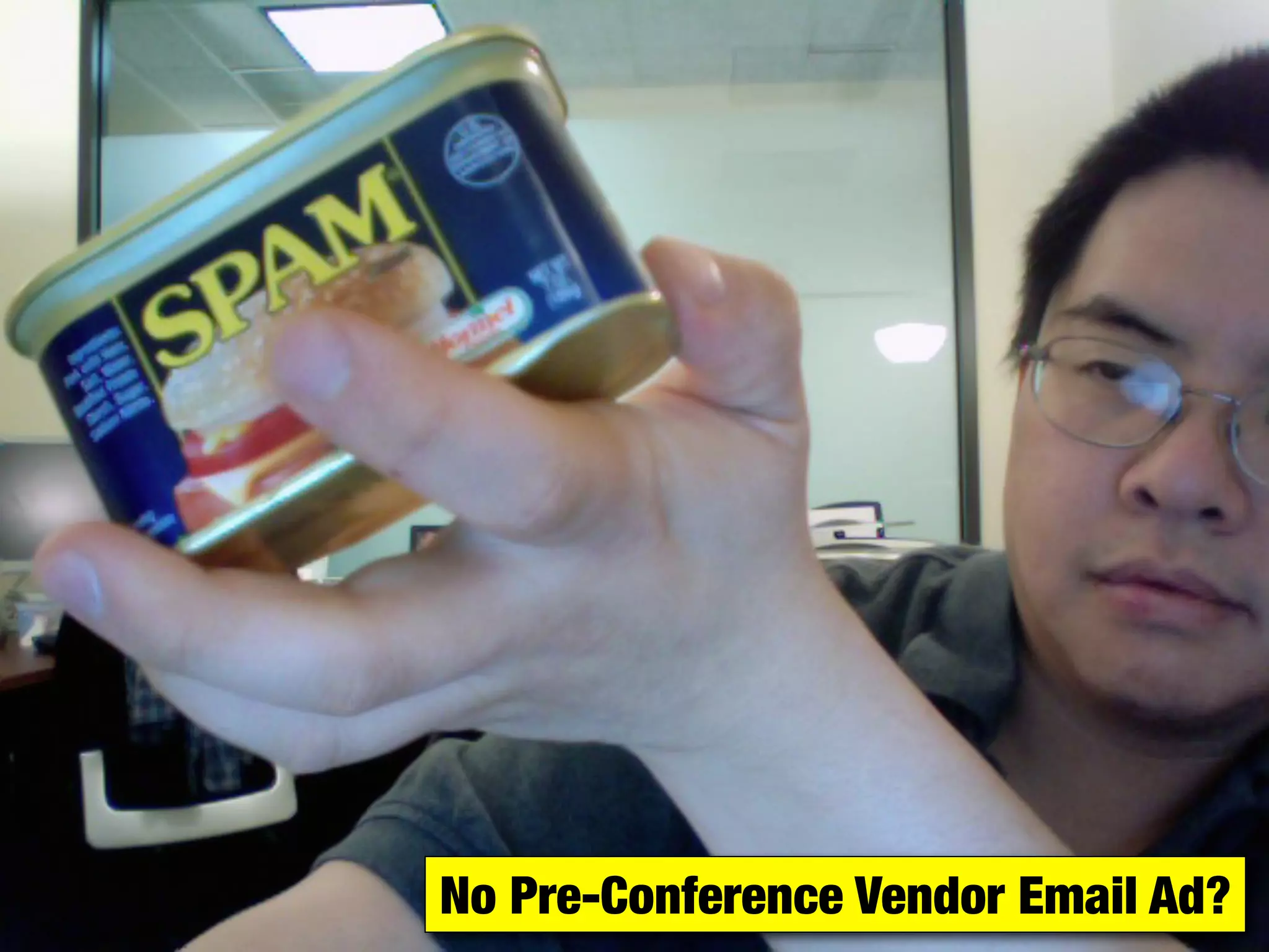 No Pre-Conference Vendor Email Ad?
 