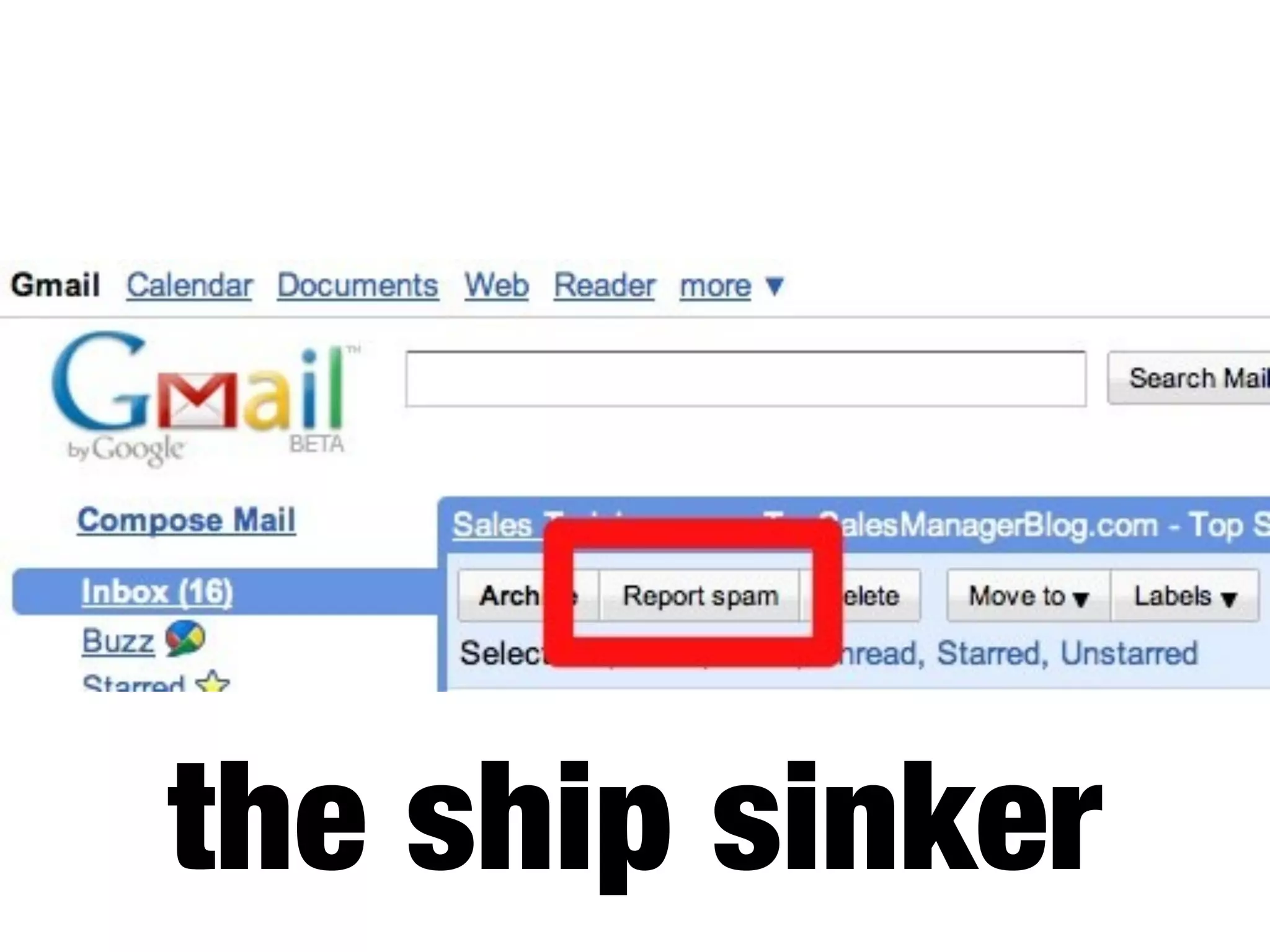 the ship sinker
 