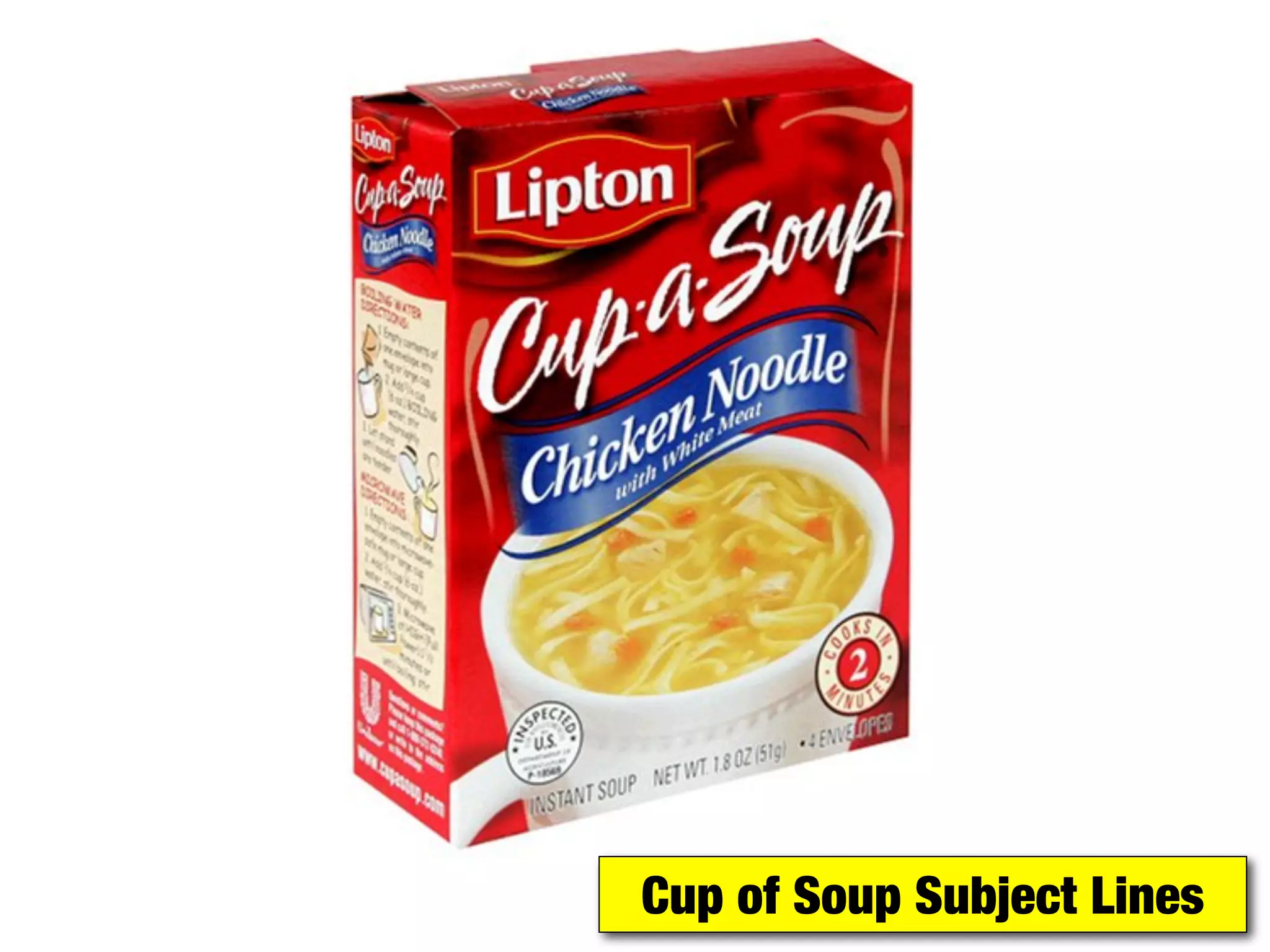 Cup of Soup Subject Lines
 