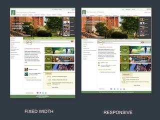 FIXED WIDTH RESPONSIVE
 