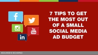 Social Media Advertising: Turning Small Budgets into Big Results
