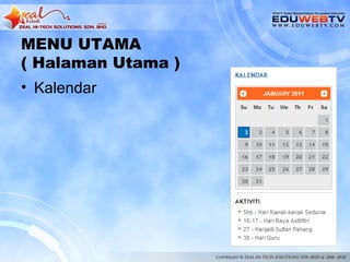 MENU UTAMA
( Halaman Utama )
• Kalendar
 