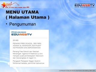 MENU UTAMA
( Halaman Utama )
• Pengumuman
 