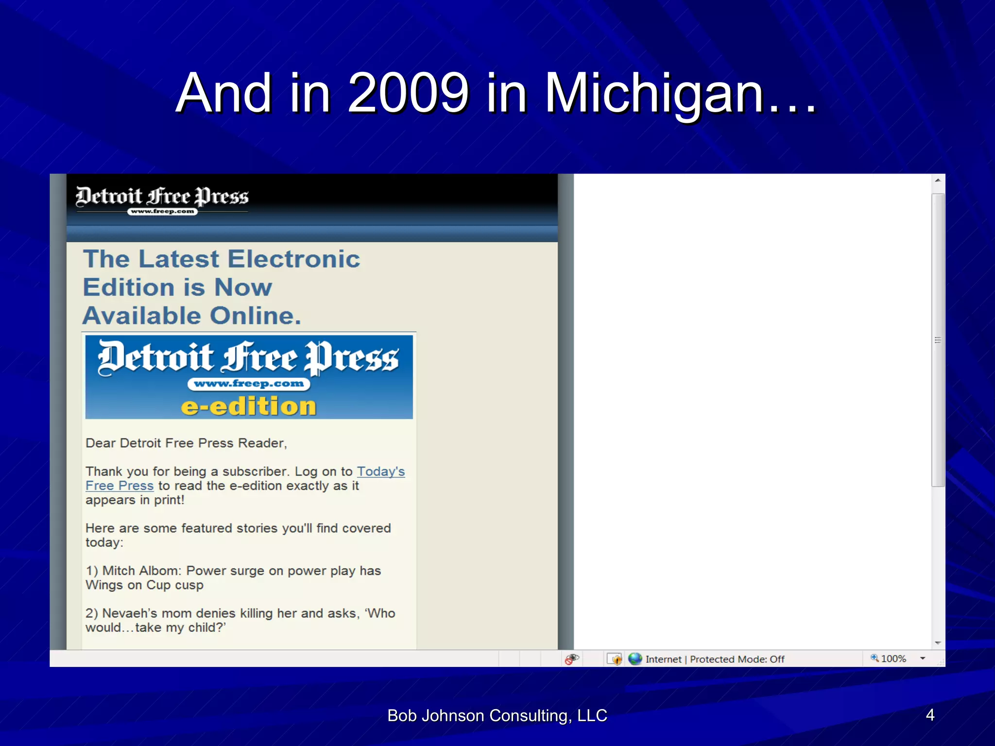 And in 2009 in Michigan… Bob Johnson Consulting, LLC 