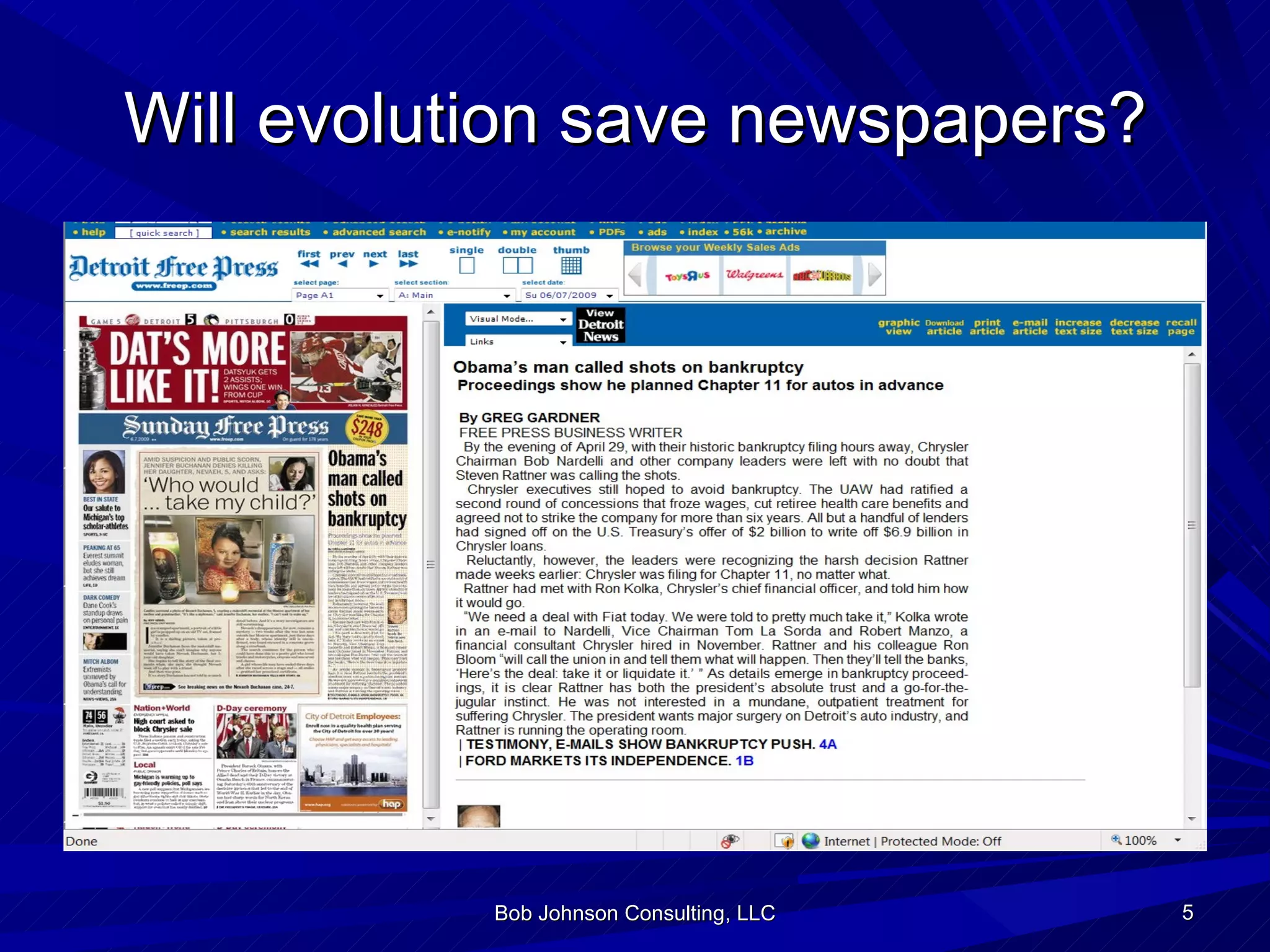 Will evolution save newspapers? Bob Johnson Consulting, LLC 