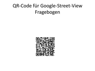 QR-Code für Google-Street-View Fragebogen
