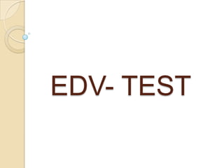 EDV- TEST  