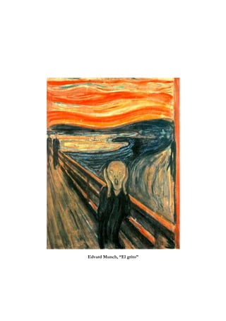 Edvard Munch, “El grito”
 