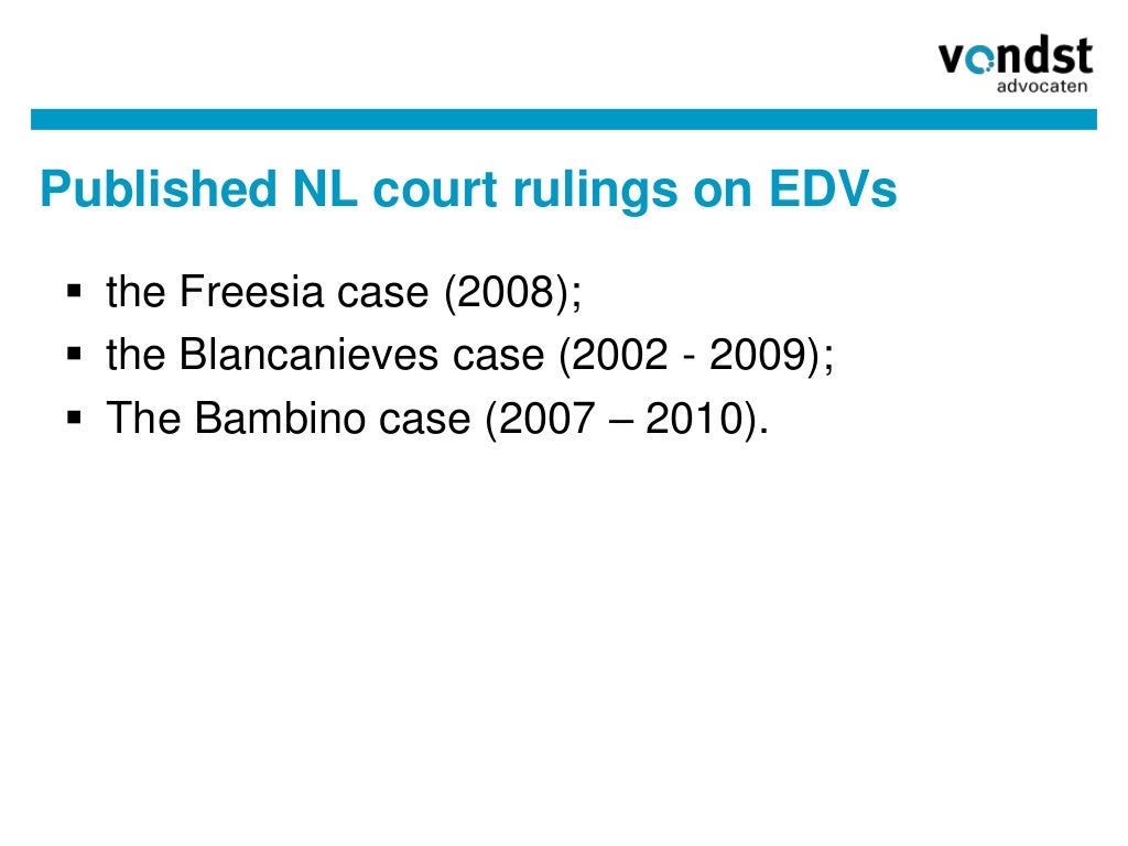 Law & practice on EDVs in the Netherlands