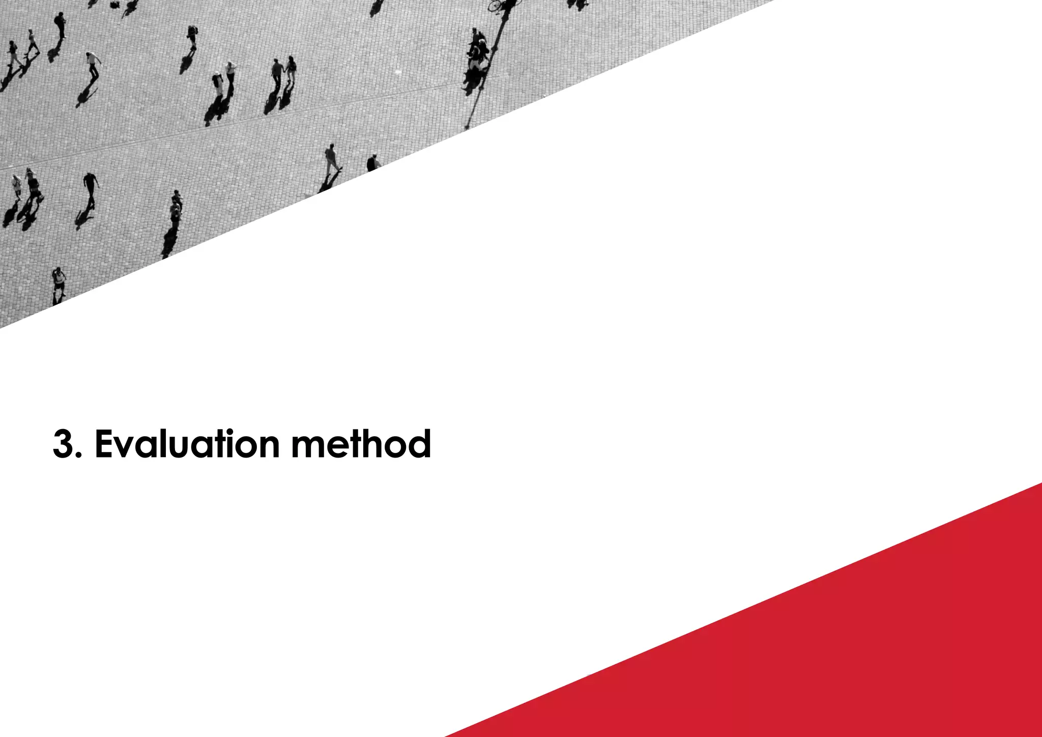 P / 60
3. Evaluation method
 