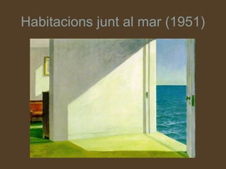 Habitacions junt al mar (1951)
 
