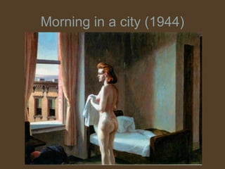 Morning in a city (1944)
 