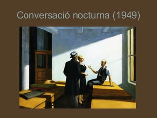 Conversació nocturna (1949)
 