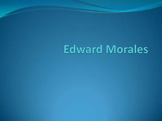 Edward Morales 