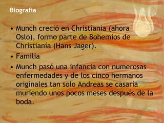Sus obras sobre la angustia influyeron profundamente en el expresionismo alemán de comienzos del siglo XX.Temas de sus obras: los sentimientos y las tragedias humanas, como la soledad (Melancolía), la angustia (El Grito, tal vez su mejor obra), la muerte (Muerte de un bohemio) y el erotismo (Amantes, El beso).