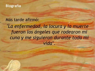 Él intentaba diseccionar almas.