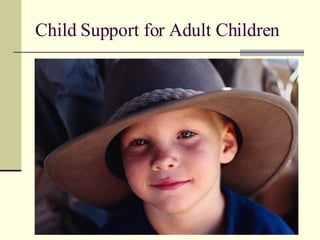 Child Support for Adult Children 
