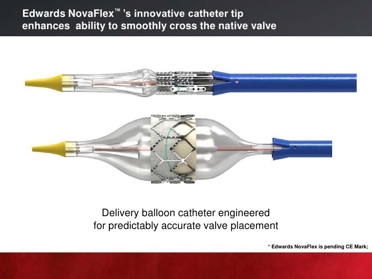 Edwards sapien xt final, nova flex and ascendra 2