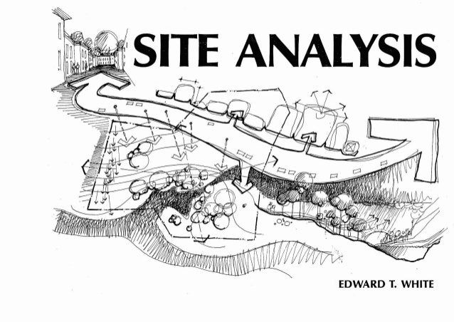 Site-Analysis-by-Edward-T-White