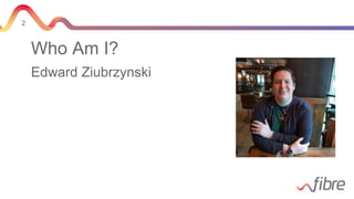 2
Who Am I?
Edward Ziubrzynski
 