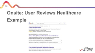 30
Onsite: User Reviews Healthcare
Example
 