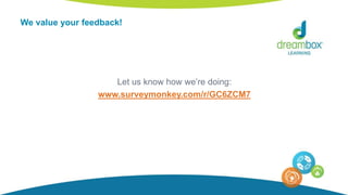 We value your feedback!
Let us know how we’re doing:
www.surveymonkey.com/r/GC6ZCM7
 
