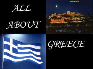 GREECE ALL  ABOUT 