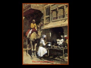 The metalsmith’s shop 