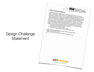 Design Challenge
Statement
 