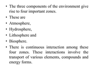 Environment and its components, | PPTX
