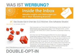 WAS IST WERBUNG?




DOUBLE-OPT-IN
 