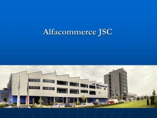 Alfacommerce JSC
 