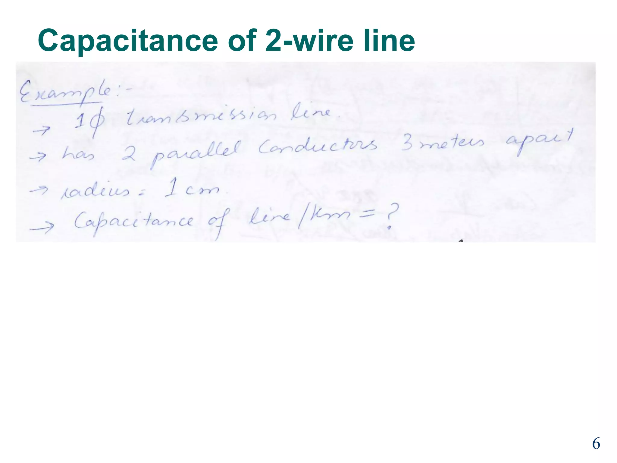 Capacitance of 2-wire line
6
 