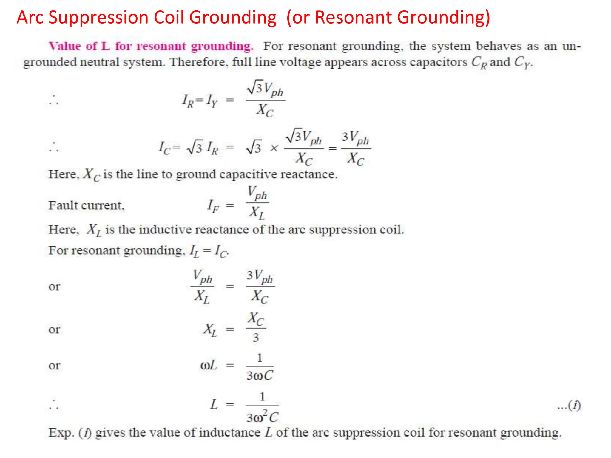 Arc Suppression Coil Grounding (or Resonant Grounding)
 