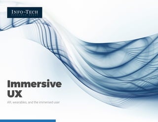 AR, wearables, and the immersed user
 