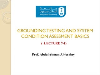 Comprehensive Grounding Testing and System Condition Assessment in ...