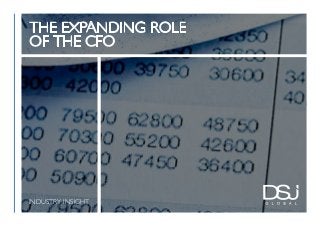 INDUSTRY INSIGHT
THE EXPANDING ROLE
OF THE CFO
 