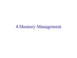 4.Memory Management
 