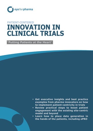 INNOVATION IN
CLINICAL TRIALS
PATIENT-CENTERED
 