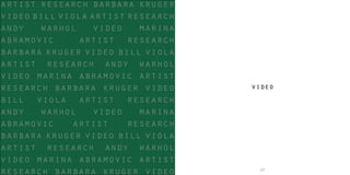 1716
video
artist research barbara kruger
video bill viola artist research
andy warhol video marina
abramovic artist research
barbara kruger video bill viola
artist research andy warhol
video marina abramovic artist
research barbara kruger video
bill viola artist research
andy warhol video marina
abramovic artist research
barbara kruger video bill viola
artist research andy warhol
video marina abramovic artist
research barbara kruger video
 